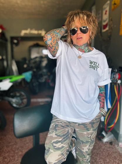 Well Shit Tee